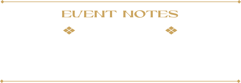 EVENT NOTES